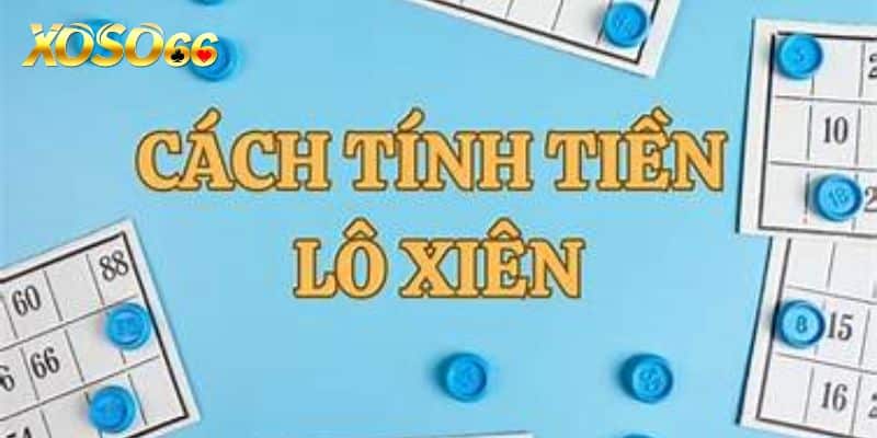 Tìm hiểu cách tính tiền số đề tại Xoso66